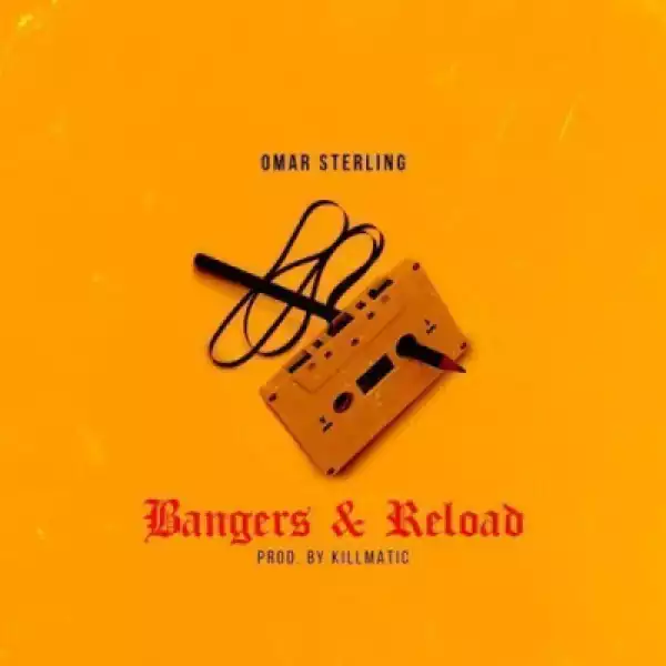 Omar Sterling - Bangers & Reload